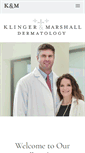 Mobile Screenshot of klingerandmarshallderm.com